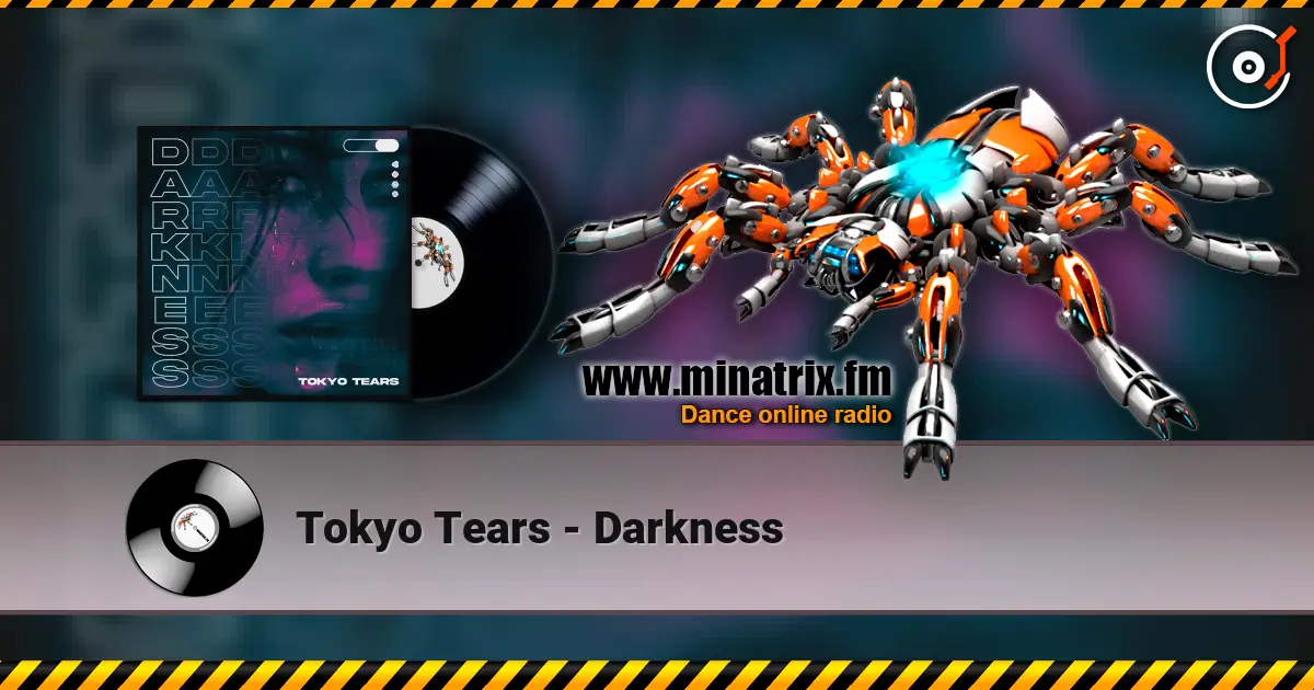 Tokyo Tears - Darkness listen online in high quality | Minatrix.FM