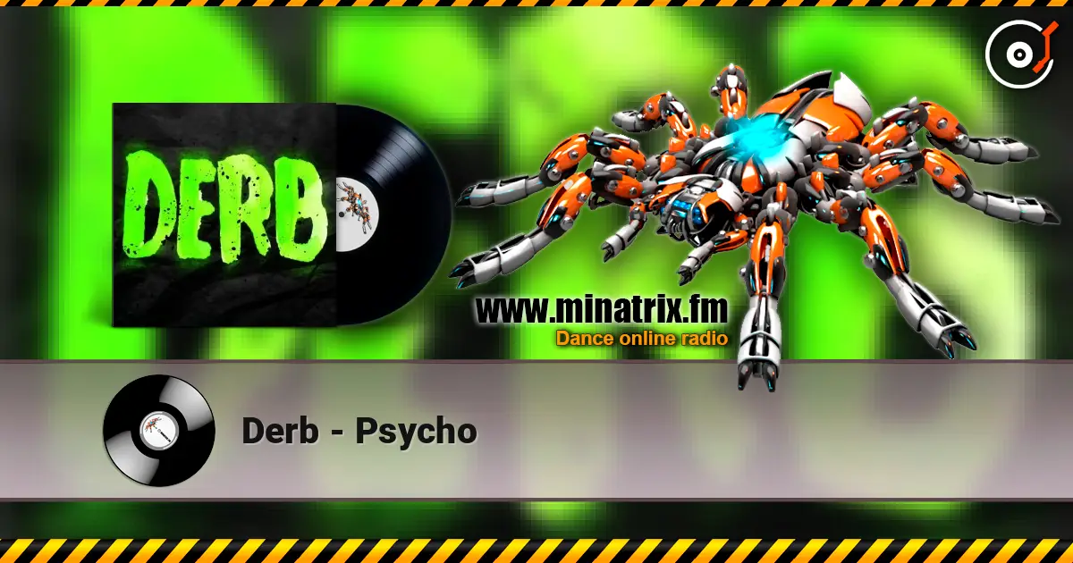 Derb - Psycho listen online in high quality | Minatrix.FM