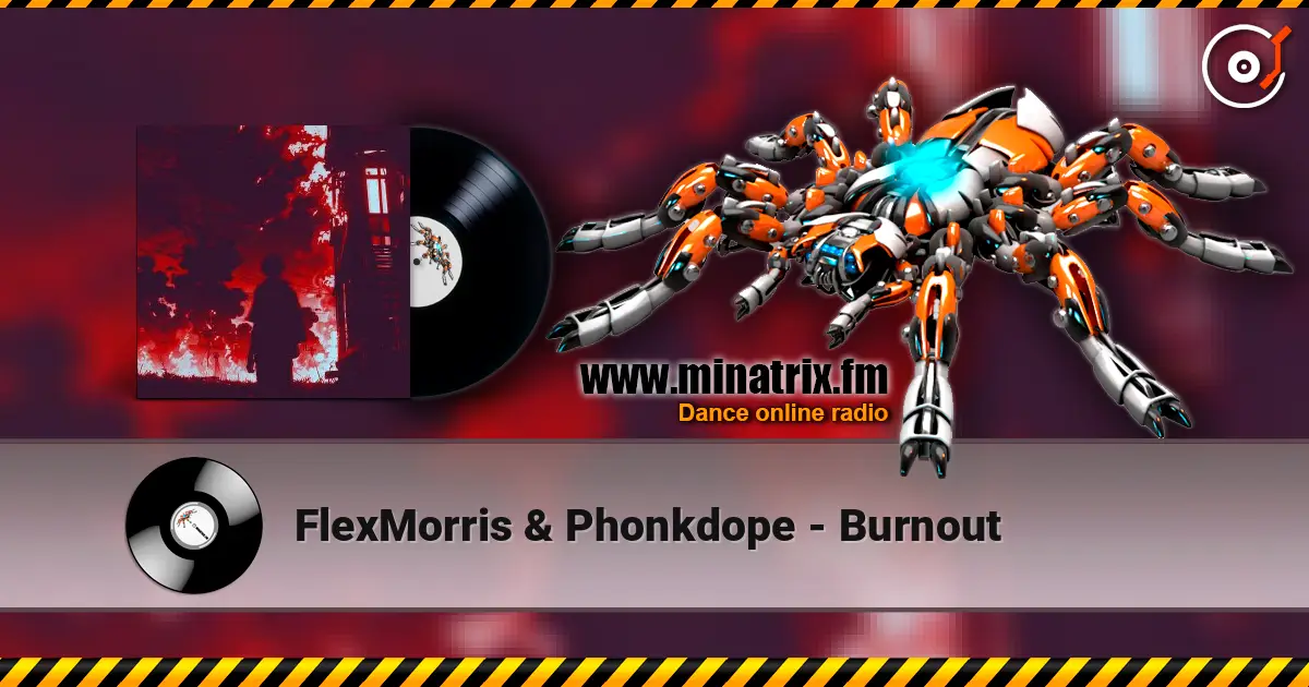 FlexMorris & Phonkdope - Burnout listen online in high quality | Minatrix.FM