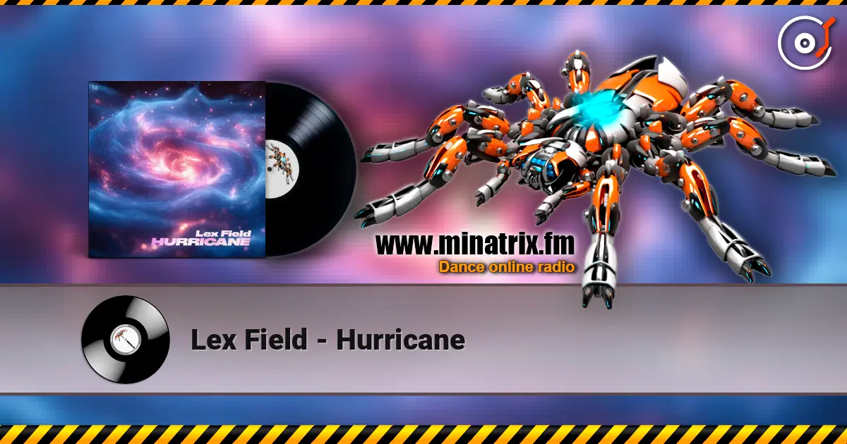 Lex Field - Hurricane listen online in high quality | Minatrix.FM