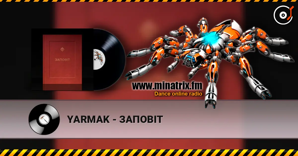 YARMAK - ЗАПОВІТ listen online in high quality | Minatrix.FM