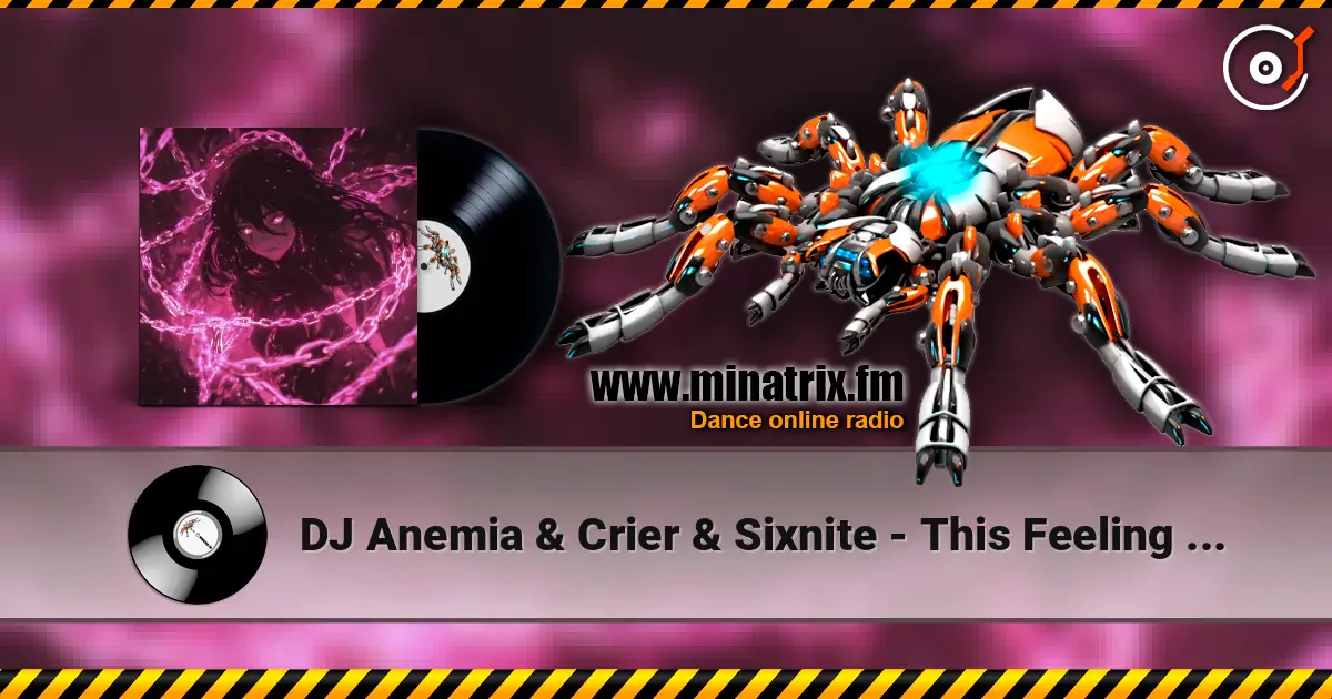 DJ Anemia & Crier & Sixnite - This Feeling (Slowed) listen online in high quality | Minatrix.FM