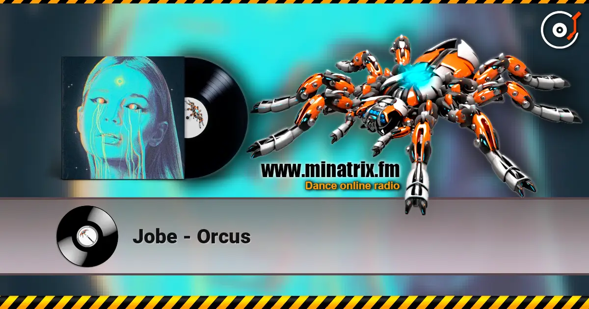 Jobe - Orcus listen online in high quality | Minatrix.FM