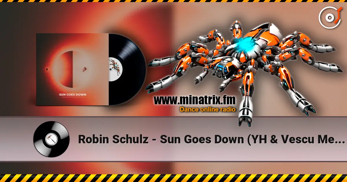 Robin Schulz - Sun Goes Down (YH & Vescu Melodic Techno Edit) listen online in high quality | Minatrix.FM