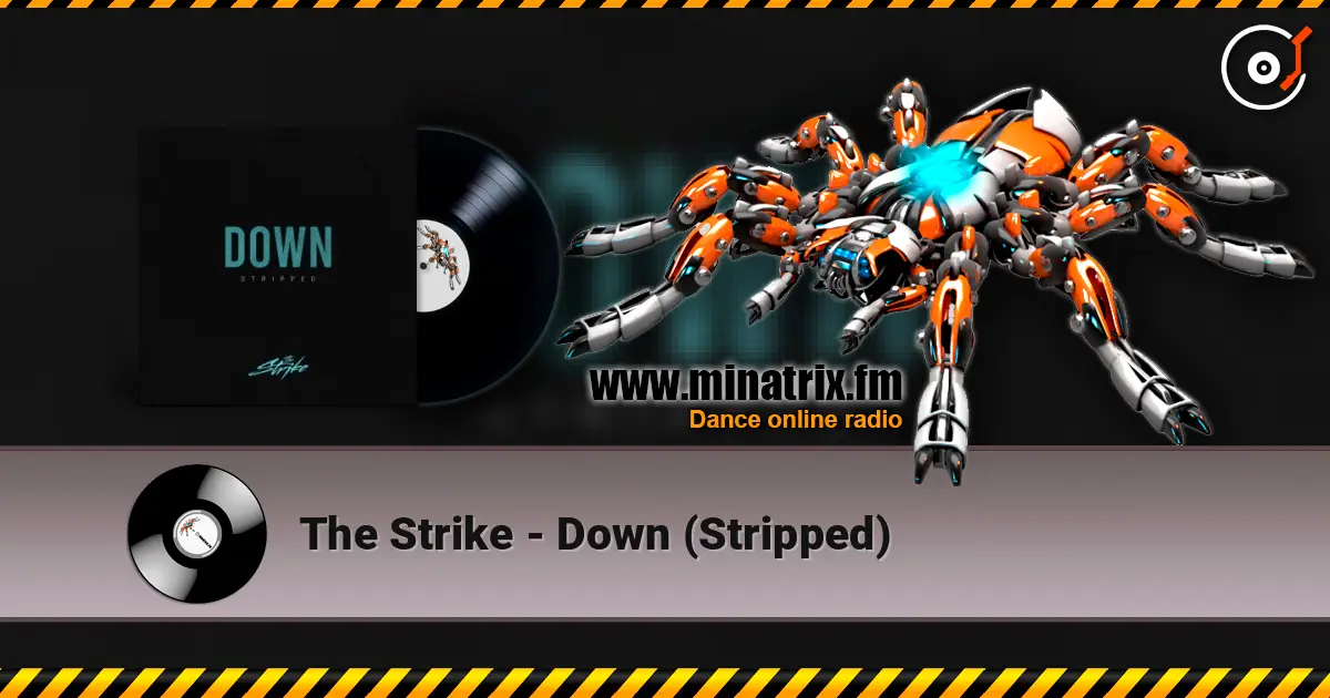 The Strike - Down (Stripped) listen online in high quality | Minatrix.FM