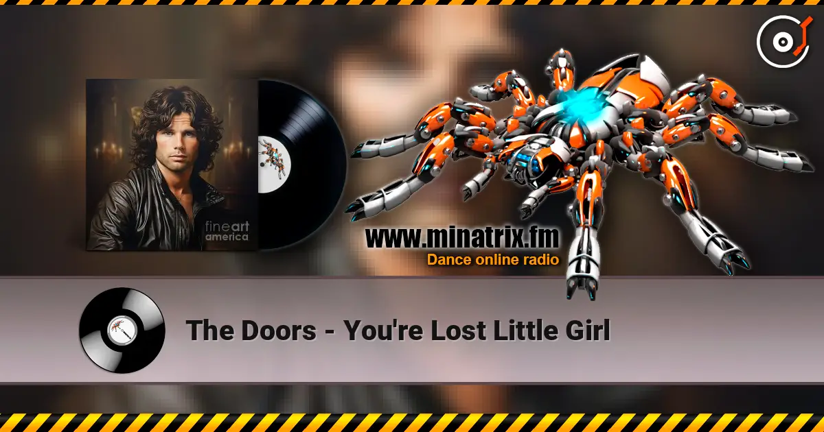 The Doors - You're Lost Little Girl слухати онлайн у високій якості | Minatrix.FM