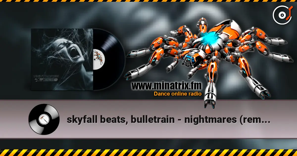 skyfall beats, bulletrain - nightmares (remake 2025) listen online in high quality | Minatrix.FM