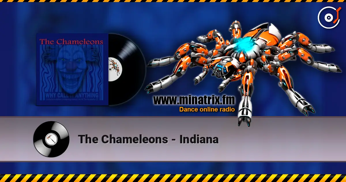 The Chameleons - Indiana listen online in high quality | Minatrix.FM