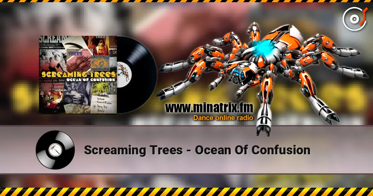 Screaming Trees - Ocean Of Confusion listen online in high quality | Minatrix.FM