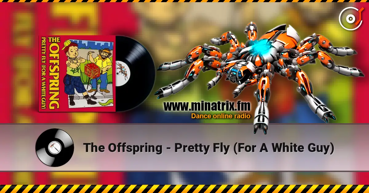 The Offspring - Pretty Fly (For A White Guy) listen online in high quality | Minatrix.FM