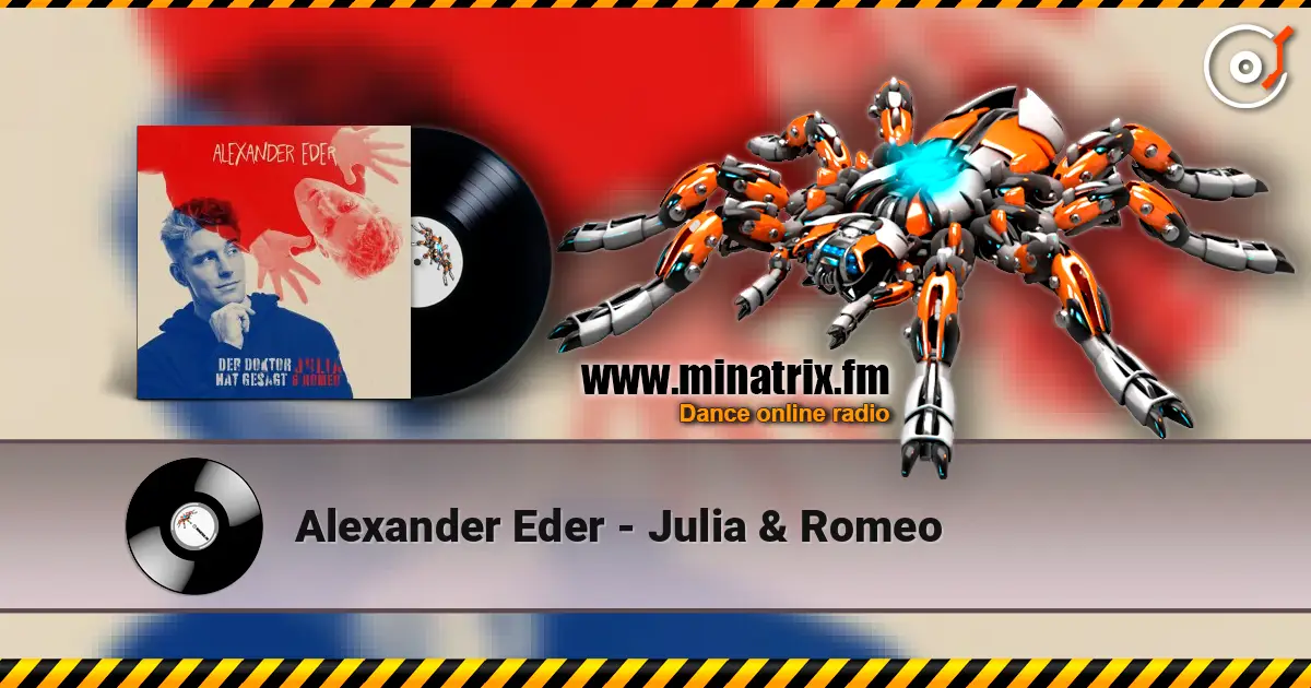 Alexander Eder - Julia & Romeo listen online in high quality | Minatrix.FM
