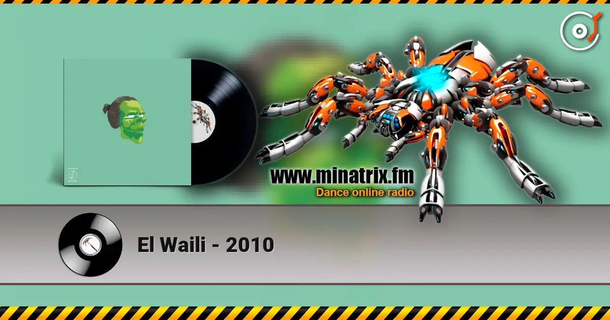 El Waili - 2010 listen online in high quality | Minatrix.FM