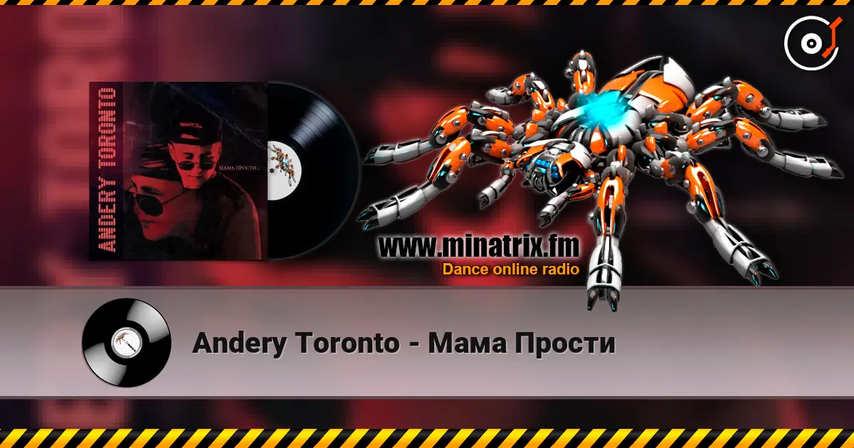 Andery Toronto - Мама Прости listen online in high quality | Minatrix.FM