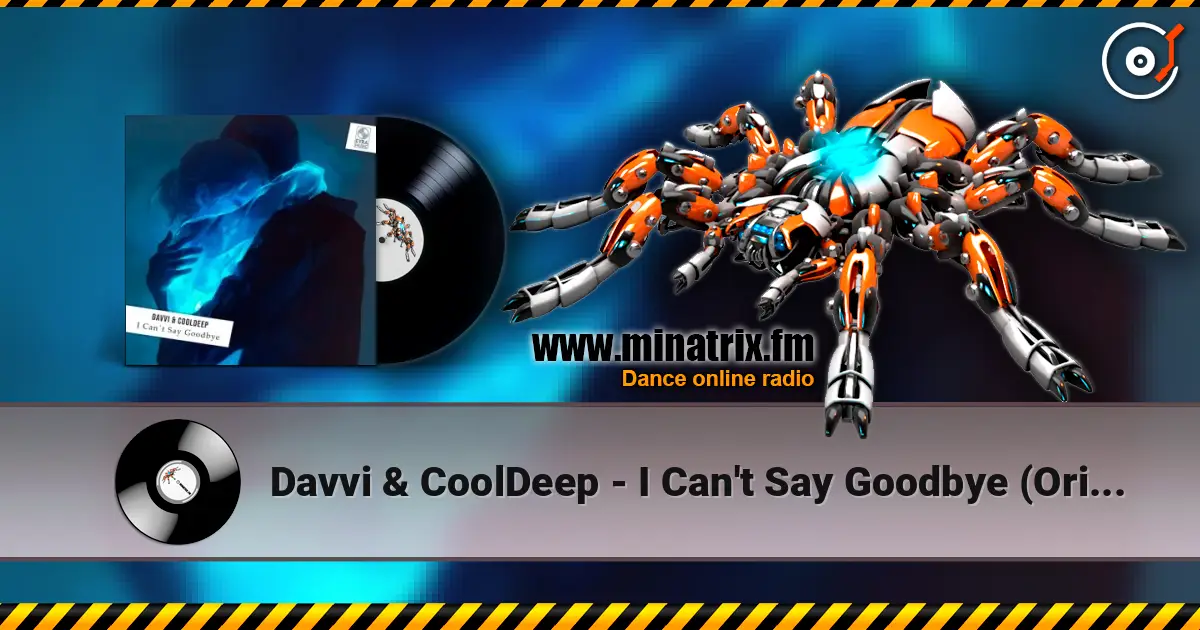 Davvi & CoolDeep - I Can't Say Goodbye (Original Mix) listen online in high quality | Minatrix.FM