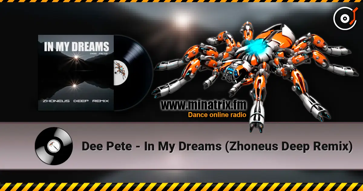 Dee Pete - In My Dreams (Zhoneus Deep Remix) слухати онлайн у високій якості | Minatrix.FM