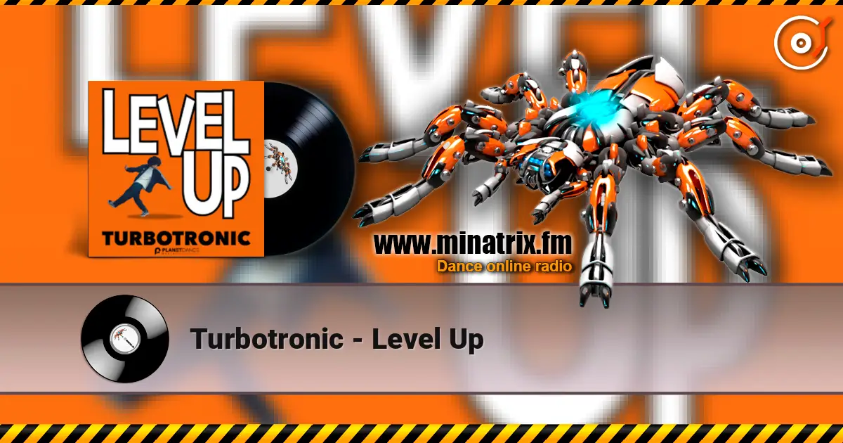 Turbotronic - Level Up listen online in high quality | Minatrix.FM