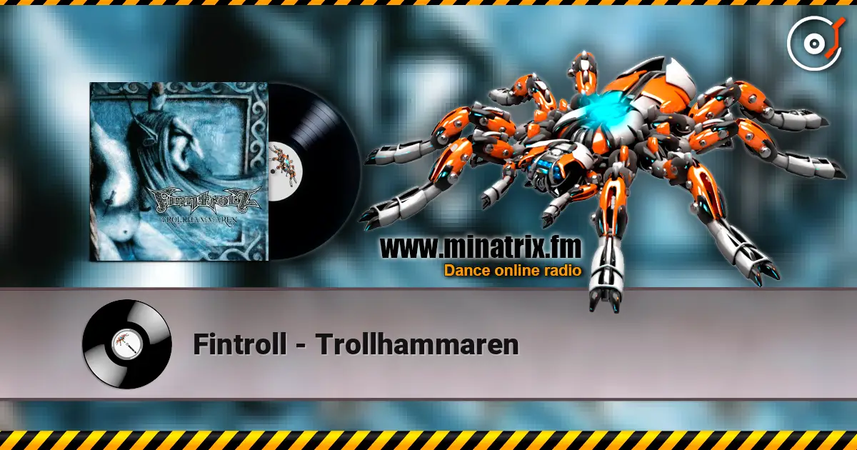 Fintroll - Trollhammaren listen online in high quality | Minatrix.FM
