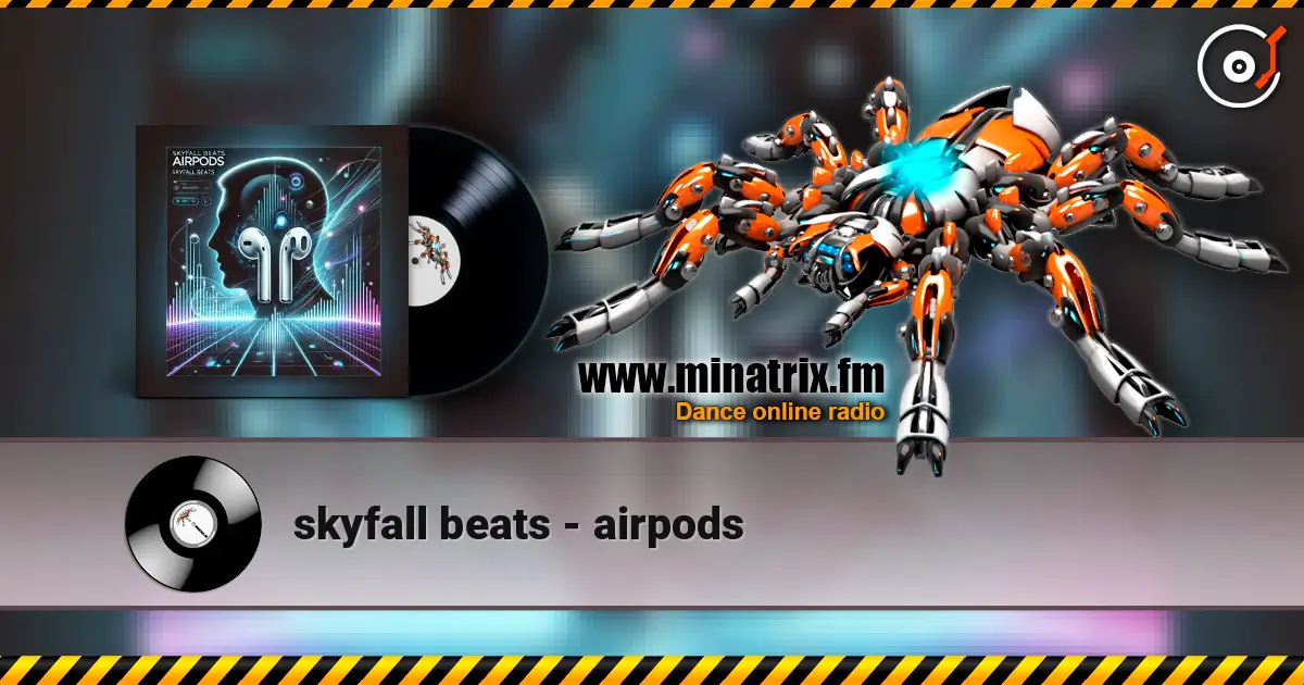 skyfall beats - airpods listen online in high quality | Minatrix.FM