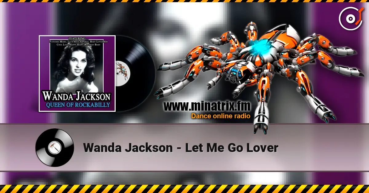 Wanda Jackson - Let Me Go Lover listen online in high quality | Minatrix.FM