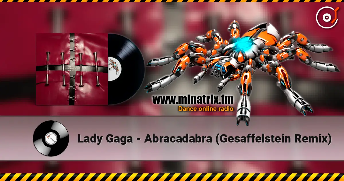Lady Gaga - Abracadabra (Gesaffelstein Remix) слухати онлайн у високій якості | Minatrix.FM