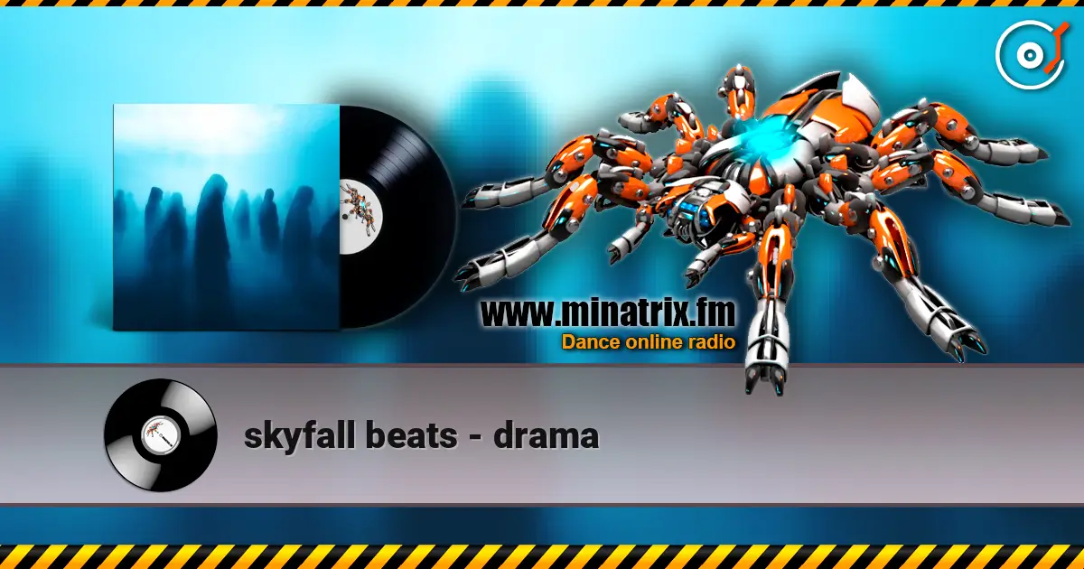 skyfall beats - drama listen online in high quality | Minatrix.FM