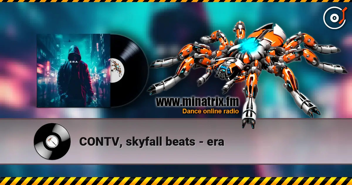 CONTV, skyfall beats - era listen online in high quality | Minatrix.FM