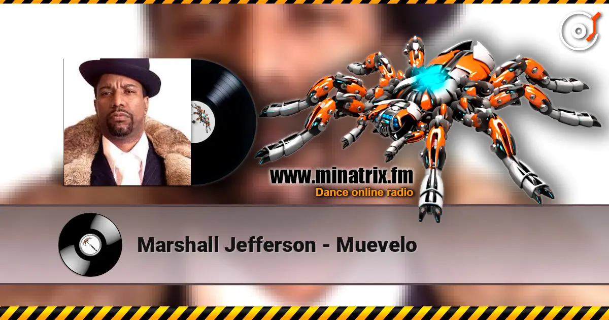 Marshall Jefferson - Muevelo listen online in high quality | Minatrix.FM
