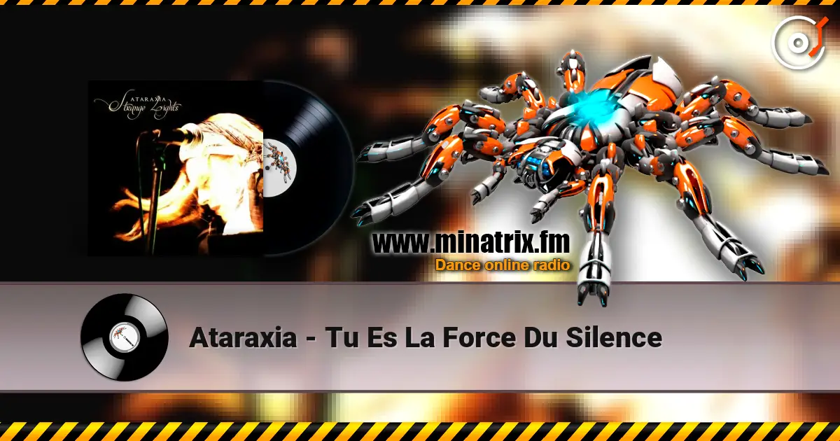 Ataraxia - Tu Es La Force Du Silence listen online in high quality | Minatrix.FM