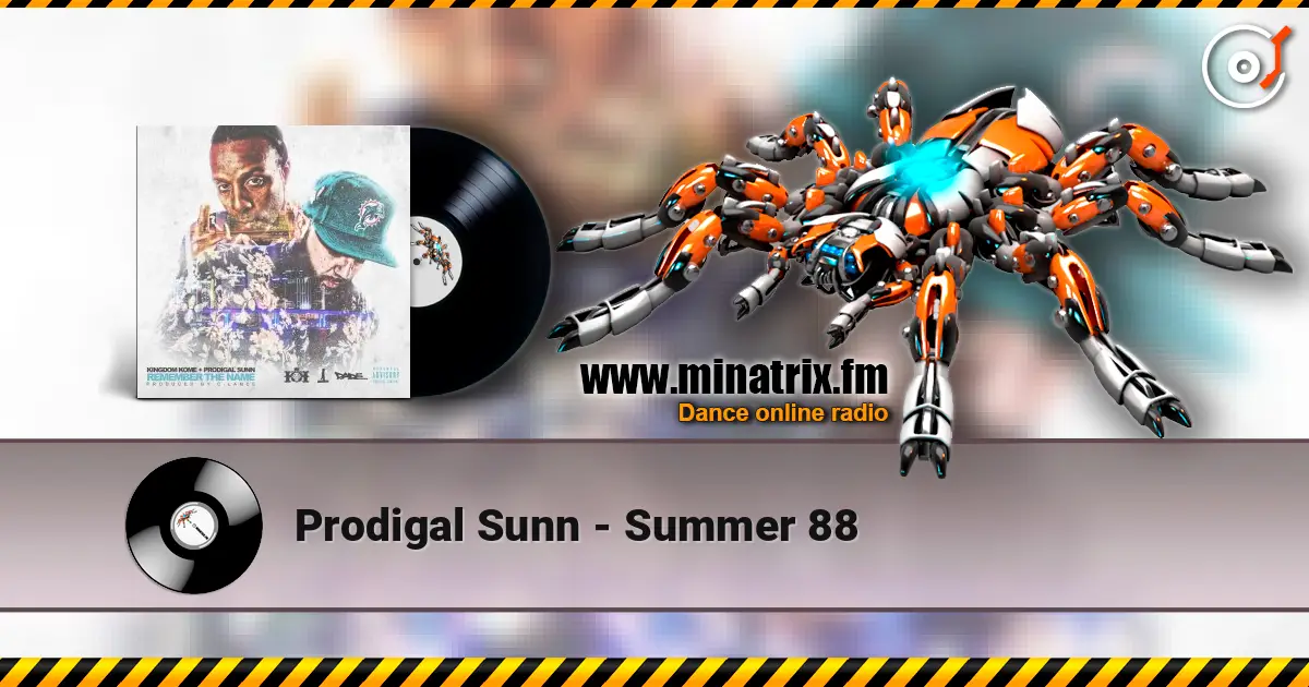 Prodigal Sunn - Summer 88 listen online in high quality | Minatrix.FM
