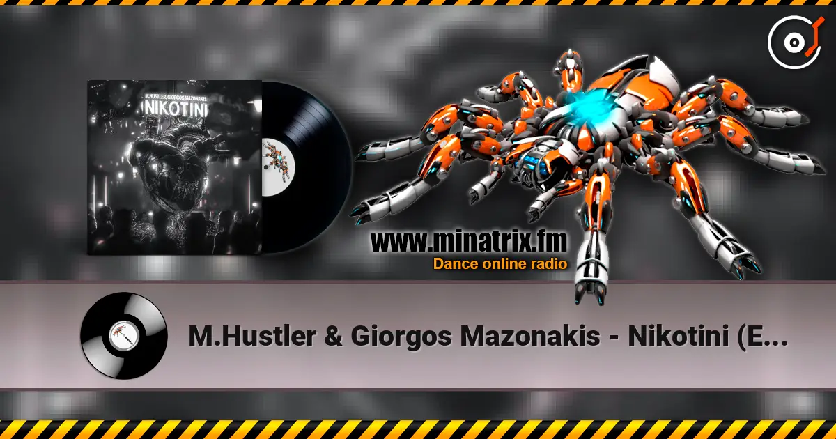 M.Hustler & Giorgos Mazonakis - Nikotini (Extended Mix) listen online in high quality | Minatrix.FM