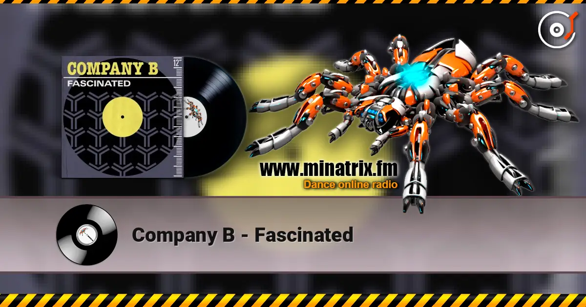 Company B - Fascinated listen online in high quality | Minatrix.FM