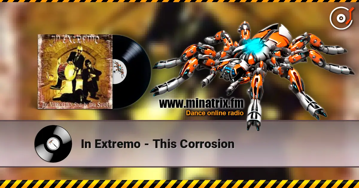 In Extremo - This Corrosion слухати онлайн у високій якості | Minatrix.FM