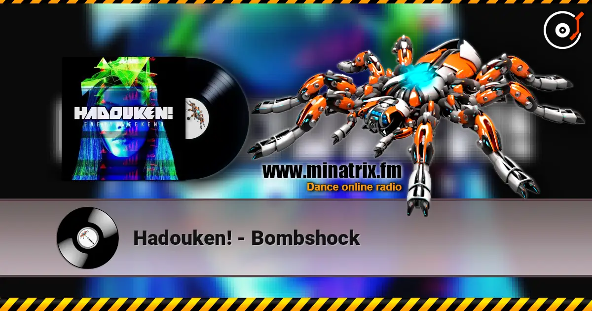 Hadouken! - Bombshock listen online in high quality | Minatrix.FM