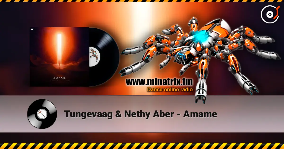 Tungevaag & Nethy Aber - Amame listen online in high quality | Minatrix.FM
