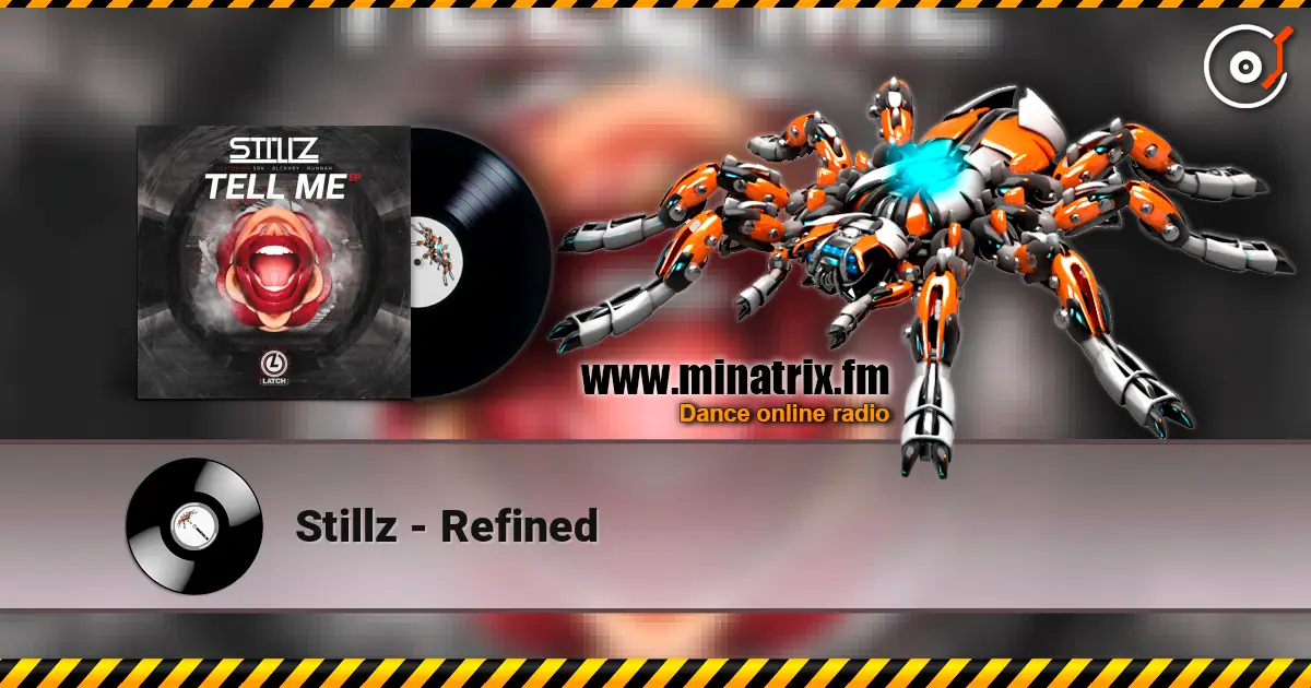 Stillz - Refined listen online in high quality | Minatrix.FM