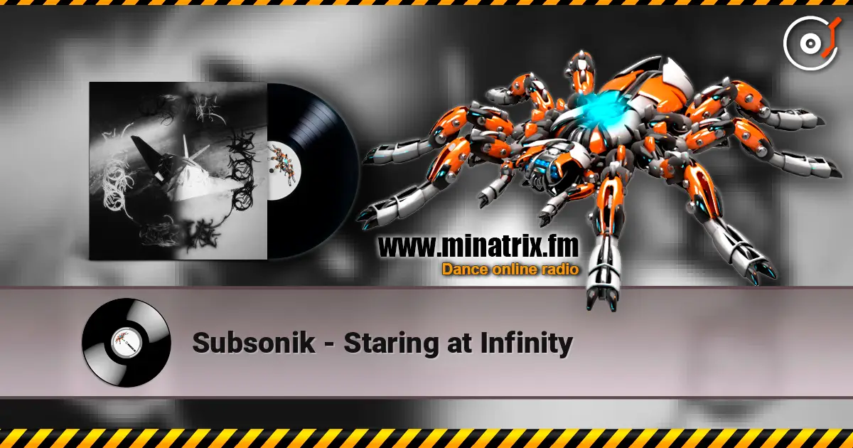 Subsonik - Staring at Infinity listen online in high quality | Minatrix.FM