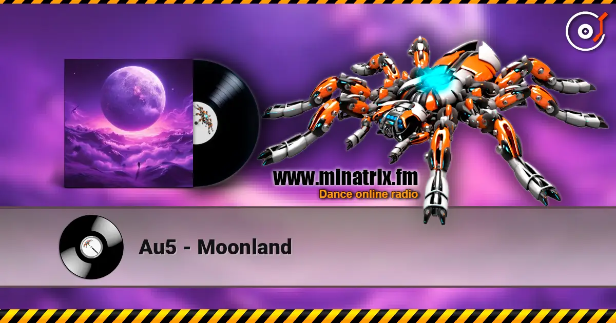 Au5 - Moonland listen online in high quality | Minatrix.FM
