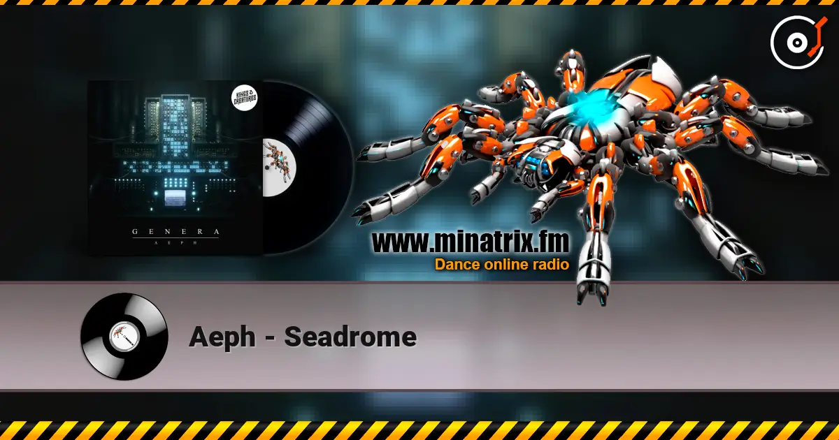 Aeph - Seadrome listen online in high quality | Minatrix.FM