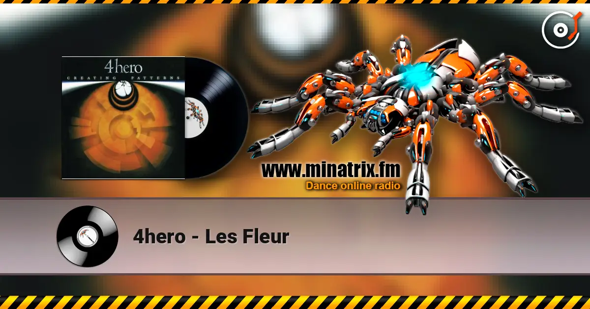 4hero - Les Fleur listen online in high quality | Minatrix.FM