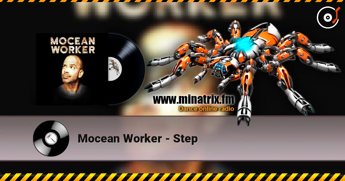 Mocean Worker - Step listen online in high quality | Minatrix.FM