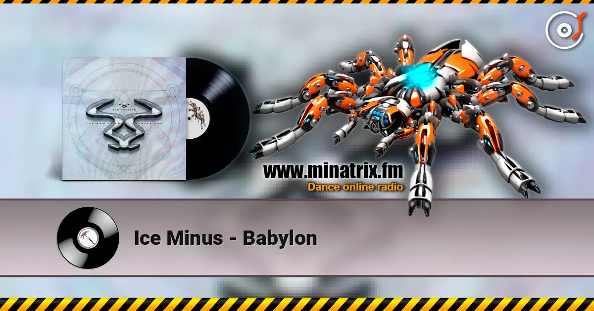 Ice Minus - Babylon listen online in high quality | Minatrix.FM