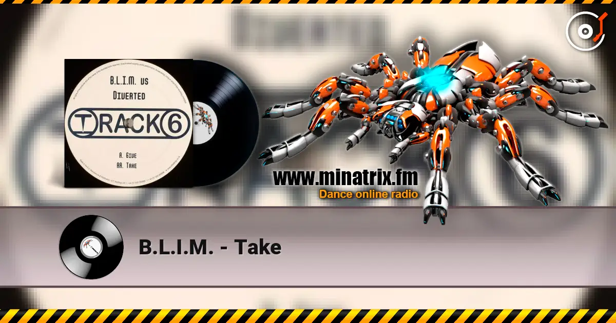B.L.I.M. - Take listen online in high quality | Minatrix.FM