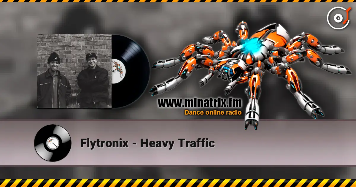 Flytronix - Heavy Traffic listen online in high quality | Minatrix.FM
