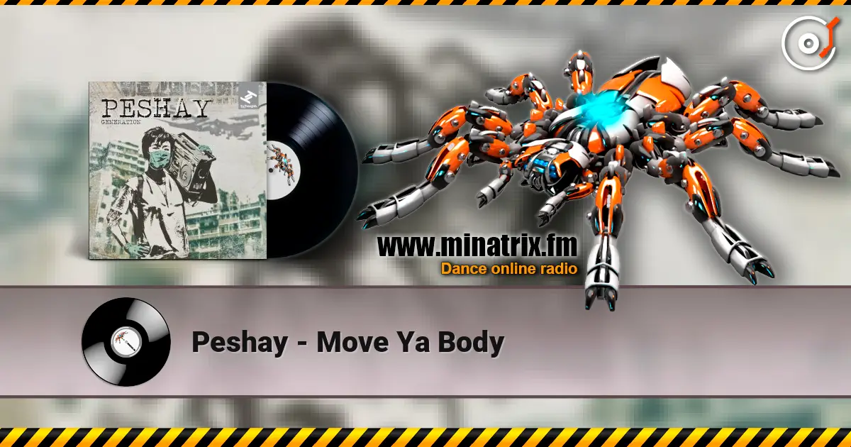 Peshay - Move Ya Body listen online in high quality | Minatrix.FM