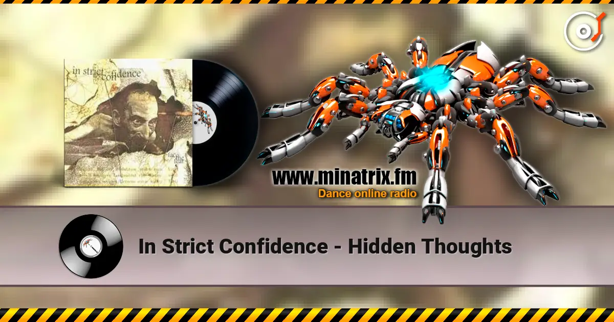 In Strict Confidence - Hidden Thoughts слухати онлайн у високій якості | Minatrix.FM
