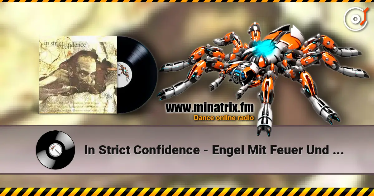In Strict Confidence - Engel Mit Feuer Und Schwert слухати онлайн у високій якості | Minatrix.FM