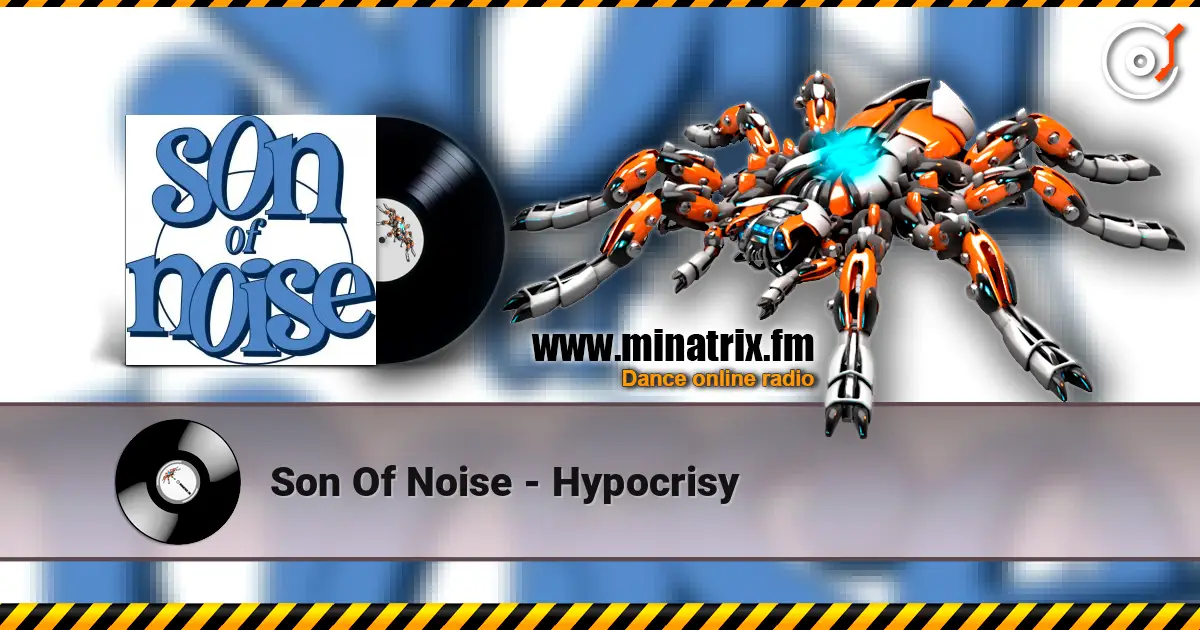 Son Of Noise - Hypocrisy listen online in high quality | Minatrix.FM