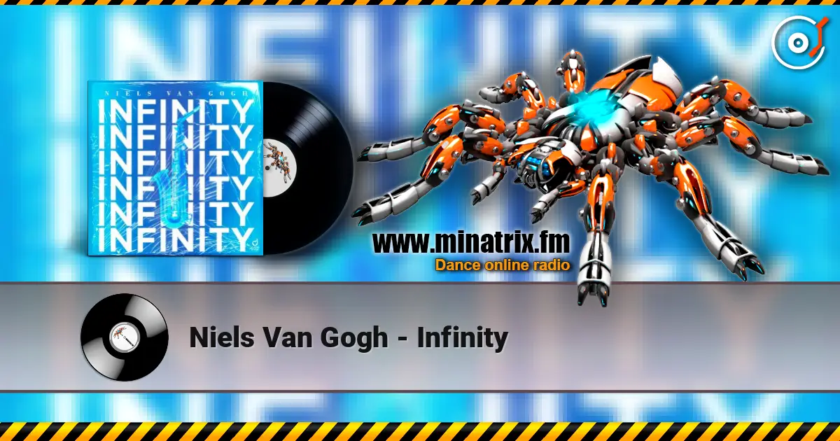Niels Van Gogh - Infinity listen online in high quality | Minatrix.FM