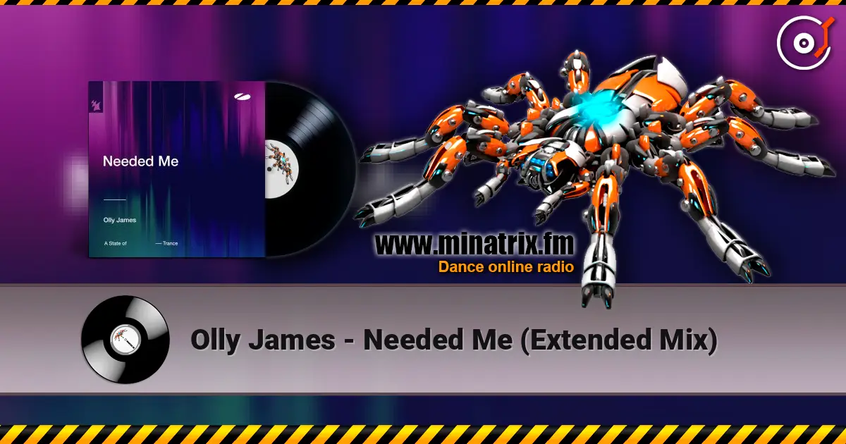 Olly James - Needed Me (Extended Mix) listen online in high quality | Minatrix.FM