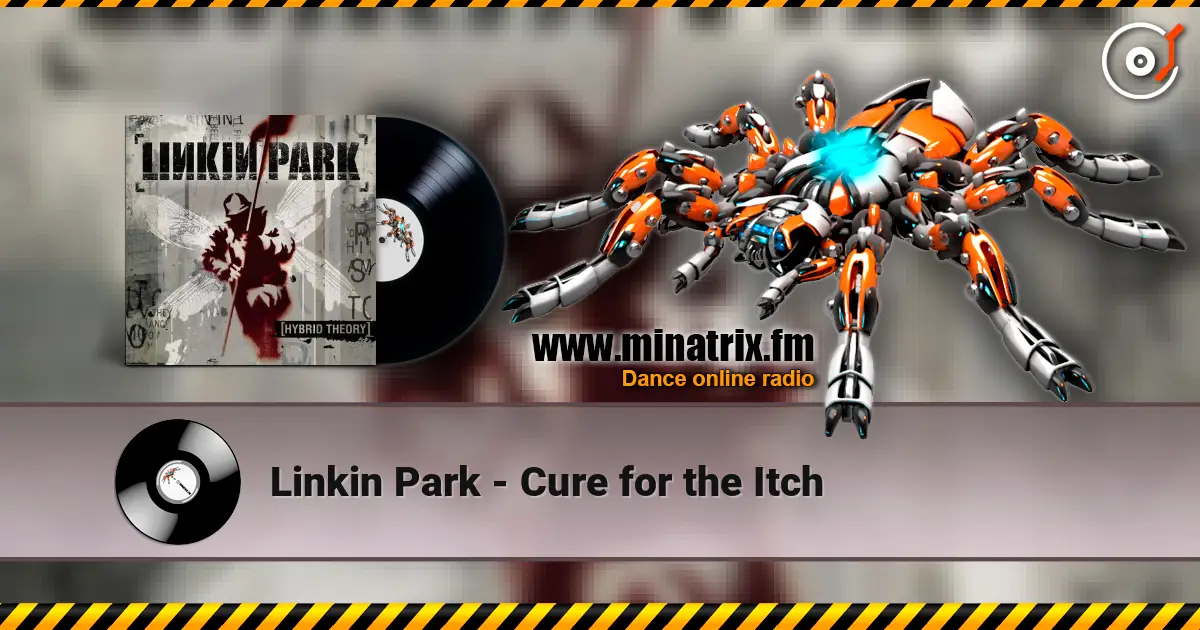 Linkin Park - Cure for the Itch listen online in high quality | Minatrix.FM